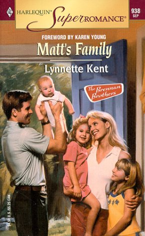 Matt's Family: The Brennan Brothers (Harlequin Superromance No. 938),Used