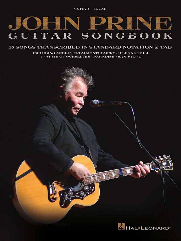 John Prine  Guitar Songbook  15 Classic Folk Songs Transcribed In Standard Notation And Tab  Learn Guitar Chords, Lyrics, And F