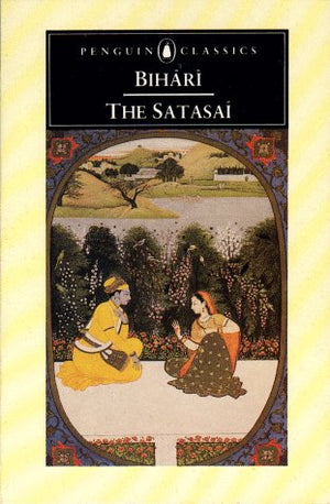 The Satasai Of Bihari: Seven Hundred Love Poems; Dual Language Edition (Penguin Classics),Used