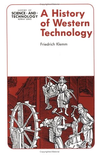 A History of Western Technology (History of Science and Technology Reprint Series),Used