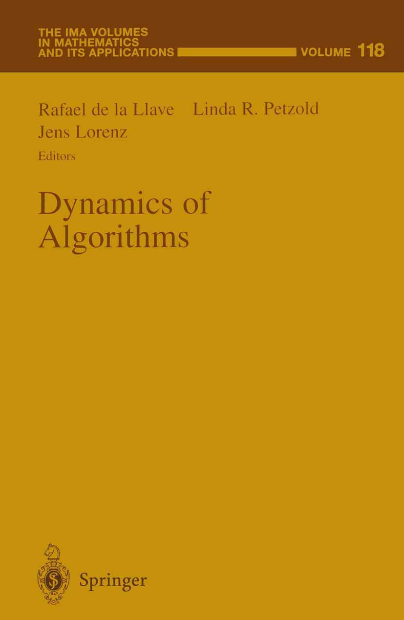 Dynamics of Algorithms (The IMA Volumes in Mathematics and its Applications, 118),Used