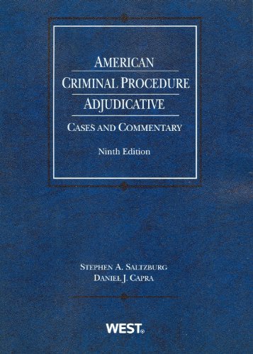 American Criminal Procedure: Adjudicative (American Casebook Series),Used