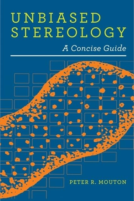 Unbiased Stereology: A Concise Guide,Used