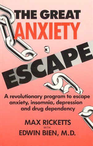 The Great Anxiety Escape: A Revolutionary Program to Escape Anxiety, Insomnia, Depression and Drug Dependency,Used
