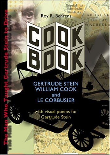Cook Book: Gertrude Stein, William Cook And Le Corbusier-new