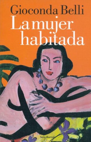La Mujer Habitada/ the Inhabited Woman (Spanish Edition),New