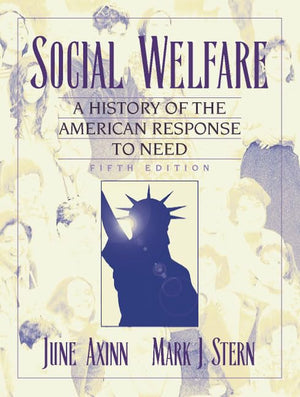 Social Welfare: A History of the American Response to Need (5th Edition),Used