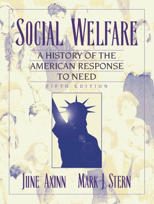 Social Welfare: A History of the American Response to Need (5th Edition),Used