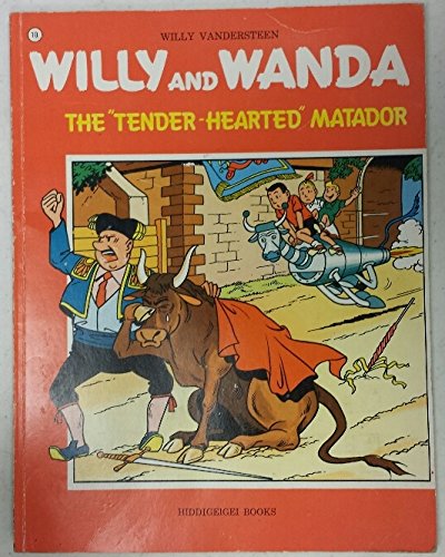 TenderHearted Matador (Adventures of Willy and Wanda Series),Used