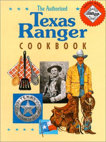 The Authorized Texas Ranger Cookbook,New