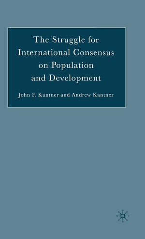 The Struggle for International Consensus on Population and Development,Used