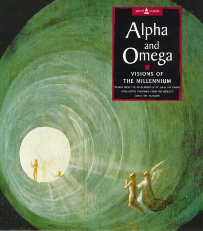 Alpha and Omega: Visions of the Millennium,Used