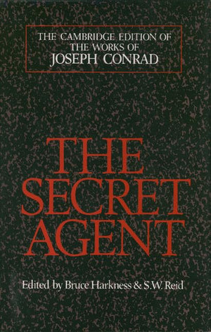 The Secret Agent: A Simple Tale (The Cambridge Edition of the Works of Joseph Conrad),Used
