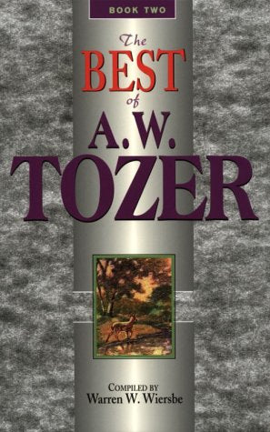 The Best of A. W. Tozer, Book 2,New