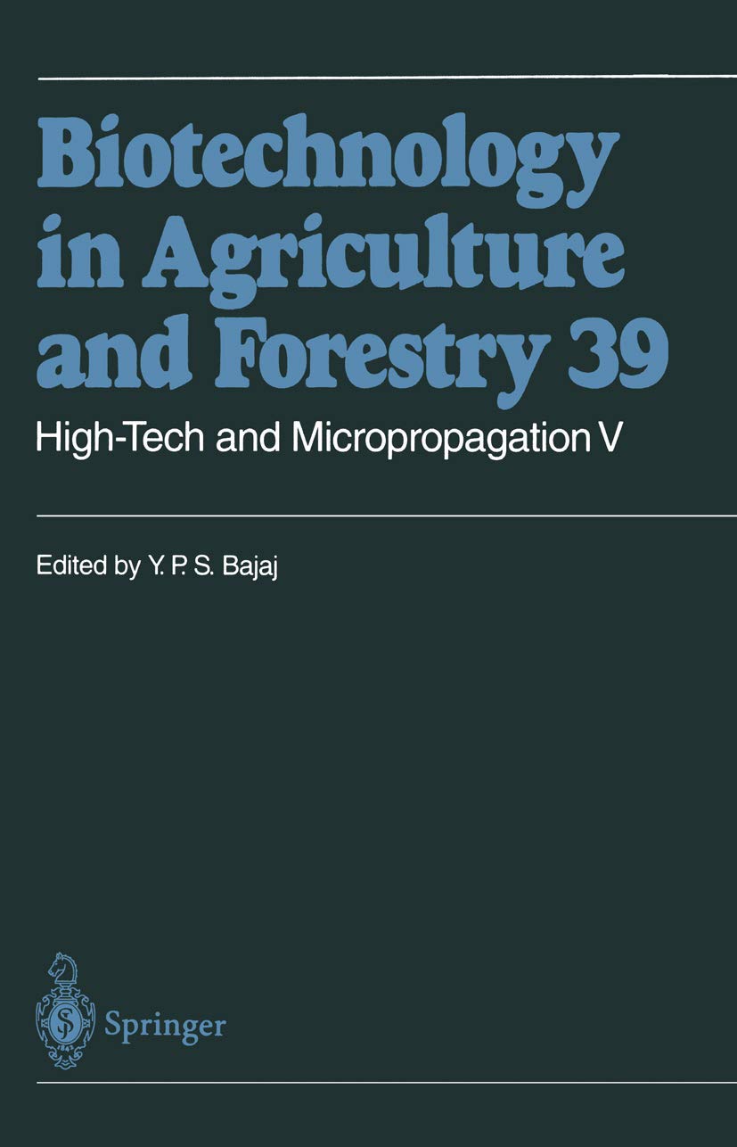 HighTech and Micropropagation V (Biotechnology in Agriculture and Forestry, 39),New