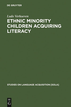 Ethnic Minority Children Acquiring Literacy (Studies on Language Acquisition [SOLA], 4),New