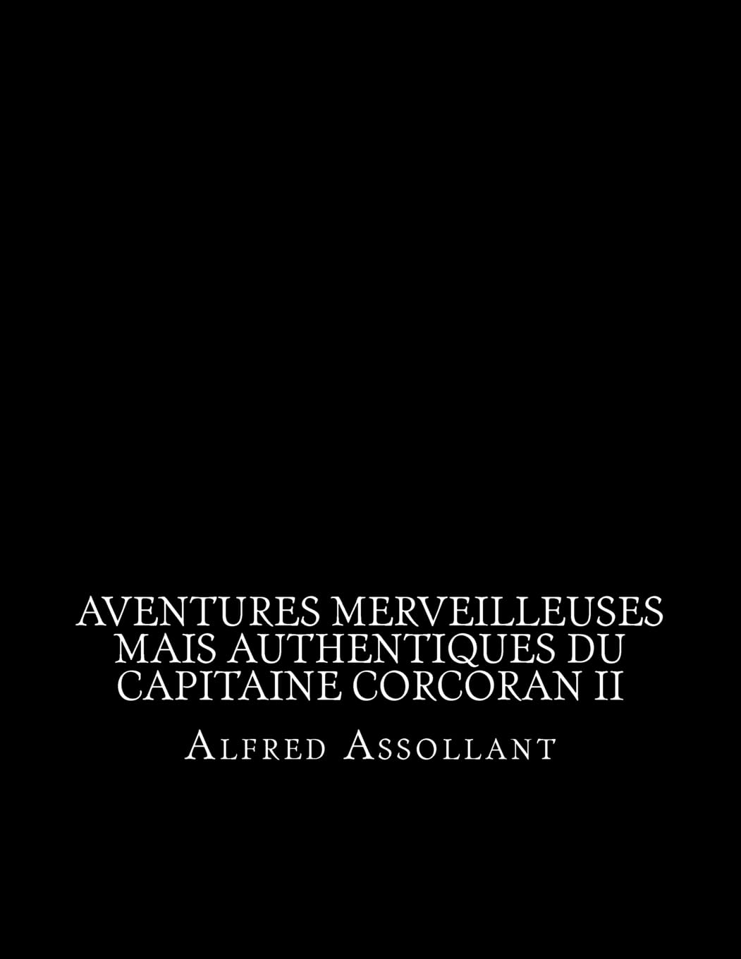 Aventures merveilleuses mais authentiques du capitaine Corcoran II (French Edition),Used
