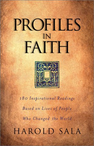 Profiles in Faith: Inspirational Readings Based on Lives of People Who Changed the World,New