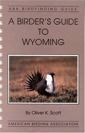 A Birder's Guide to Wyoming (ABA Lane Birdfinding Guides Series #478,Used