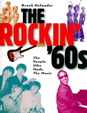 The Rockin' '60s: The People Who Made the Music,Used
