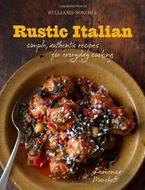 Rustic Italian (WilliamsSonoma): Simple, Authentic Recipes for Everyday Cooking,Used