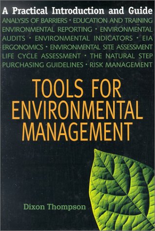 Tools for Environmental Management: A Practical Introduction and Guide (Conscientious Commerce),Used