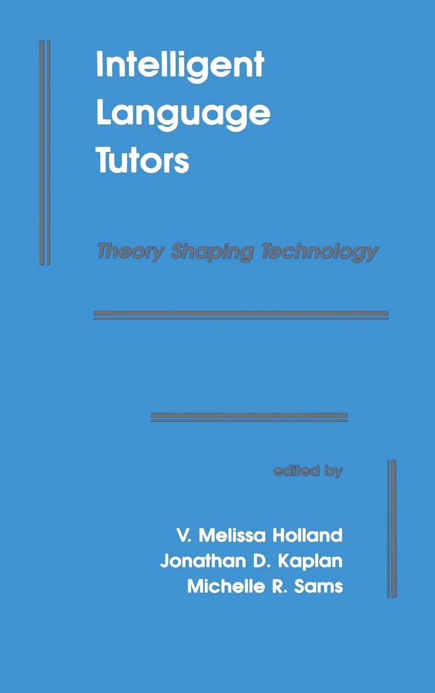 Intelligent Language Tutors: Theory Shaping Technology,Used
