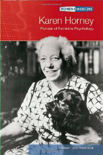Karen Horney: Pioneer Of Feminine Psychology (WOMEN IN MEDICINE),Used