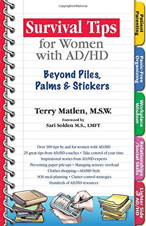 Survival Tips for Women with AD/HD: Beyond Piles, Palms & Stickers,Used