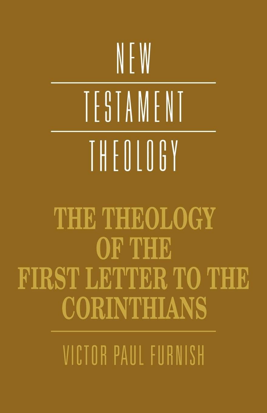 Theology of 1st Letter Corinthians (New Testament Theology),Used