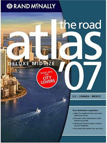 Rand Mcnally 2007 Deluxe Midsize Road Atlas: U.S./ Canada/ Mexico (Rand Mcnally Deluxe Road Atlas Mid Size),Used