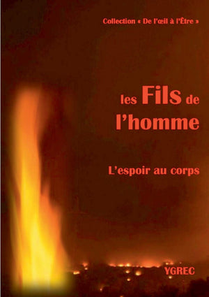 Les fils de l'homme: L'espoir au corps (French Edition),Used