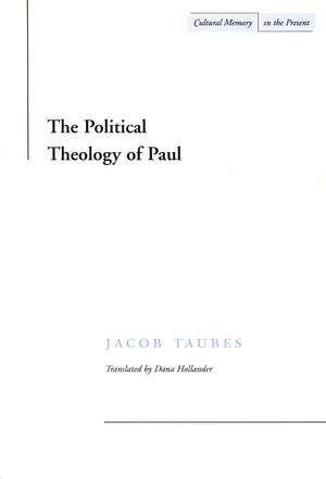 The Political Theology Of Paul (Cultural Memory In The Present),Used