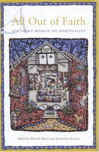 All Out Of Faith: Southern Women On Spirituality-used