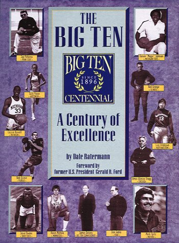 The Big Ten: A Century of Excellence,Used