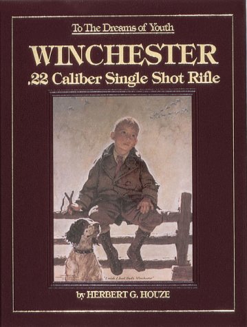 To the Dreams of Youth: Winchester : .22 Caliber Single Shot Rifle,Used