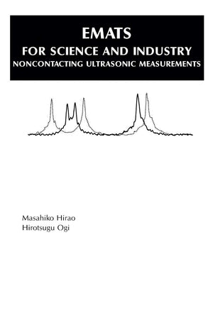EMATs for Science and Industry: Noncontacting Ultrasonic Measurements,Used