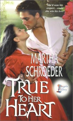 True to Her Heart (Angels of Mercy) (Ballad Romances),Used