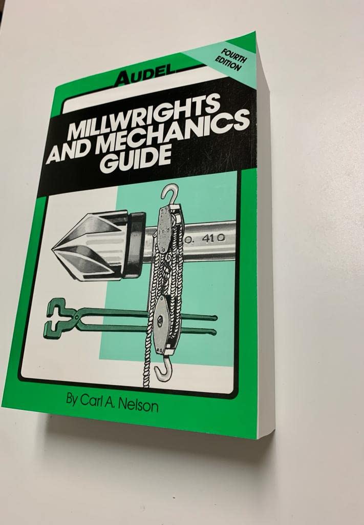 Millwrights and Mechanics Guide (Audel),Used