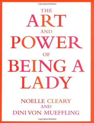 The Art and Power of Being a Lady,Used