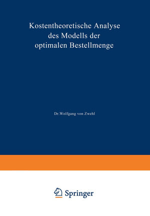 Kostentheoretische Analyse des Modells der optimalen Bestellmenge (German Edition),Used