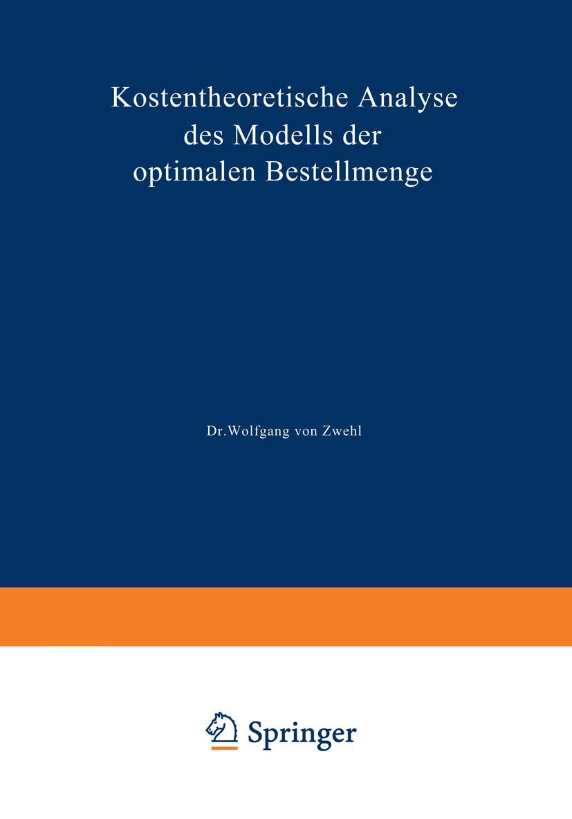 Kostentheoretische Analyse des Modells der optimalen Bestellmenge (German Edition),Used