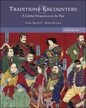 Traditions & Encounters: A Global Perspective on the Past,New