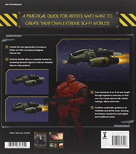 Extreme Worlds: The Complete Guide To Drawing And Painting Scifi Art