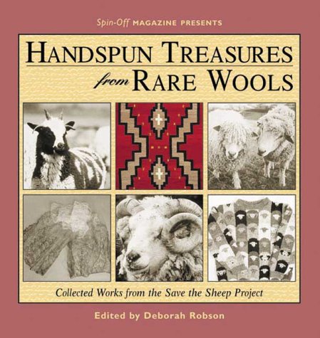 SpinOff Magazine Presents Handspun Treasures from Rare Wools: Collected Works from the Save the Sheep Project,Used