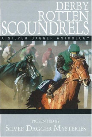 Derby Rotten Scoundrels a Silver Dagger Mystery (Silver Dagger Mysteries),Used