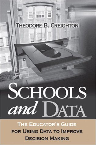 Schools And Data: The Educator'S Guide For Using Data To Improve Decision Making,Used