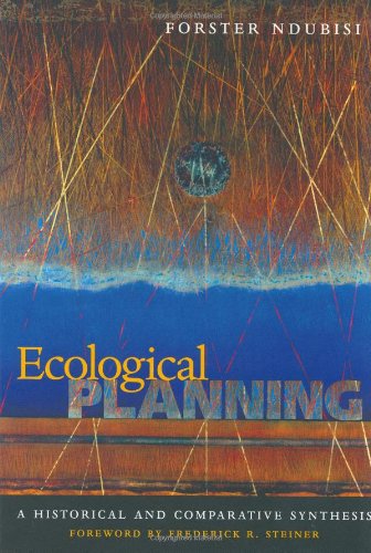 Ecological Planning: A Historical And Comparative Synthesis (Center Books On Contemporary Landscape Design),New