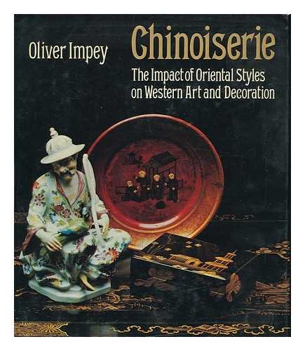 Chinoiserie: The Impact of Oriental Styles on Western Art and Decoration,Used