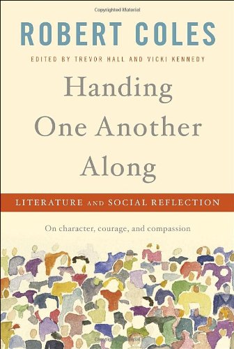 Handing One Another Along: Literature and Social Reflection,Used